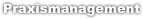 Praxismanagement